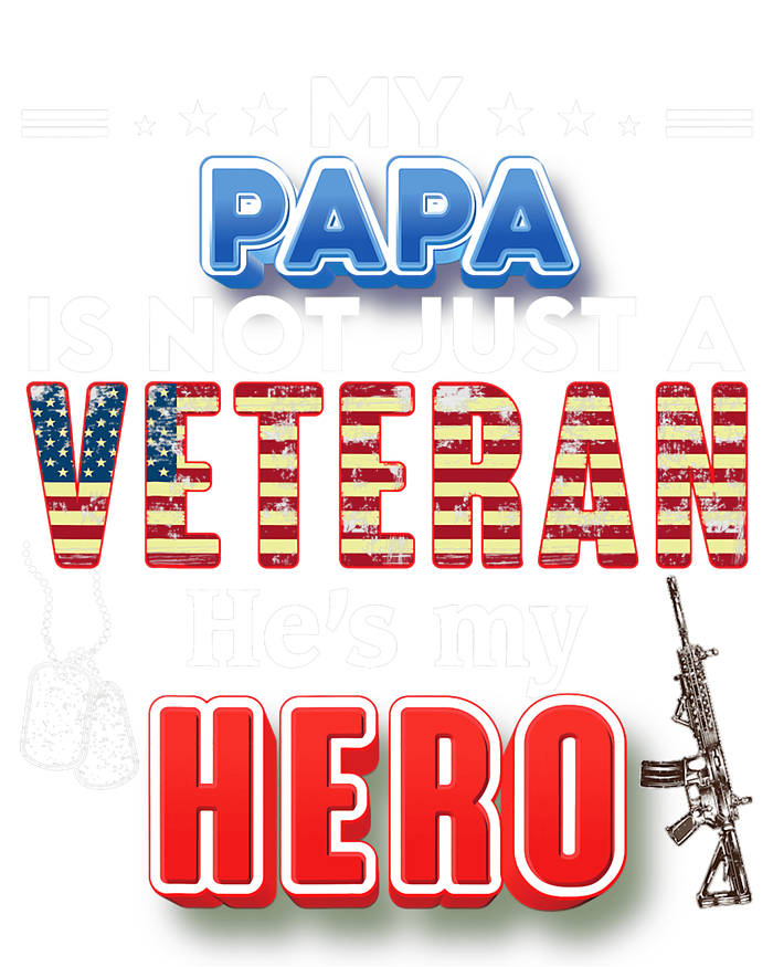 My Papa Is Not Just A Veteran HeS My Hero Veteran Day Proud Youth Performance Sprint T-Shirt