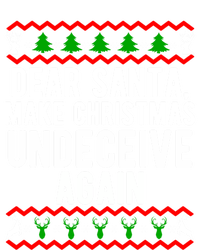 Dear Santa Make Christmas Undeceive Again Funny Gift Zip Tote Bag