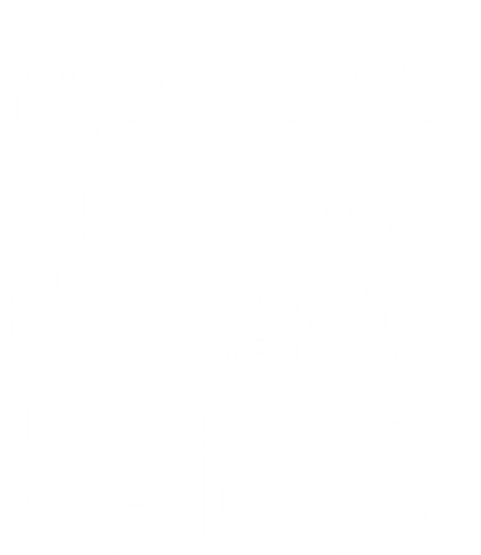 Dear Santa It Was My Husbands Fault Gift Full-Length Apron With Pockets