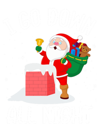 I Go Down All Night Santa In A Chimney Funny Christmas Humor Gift Insulated Varsity Jacket