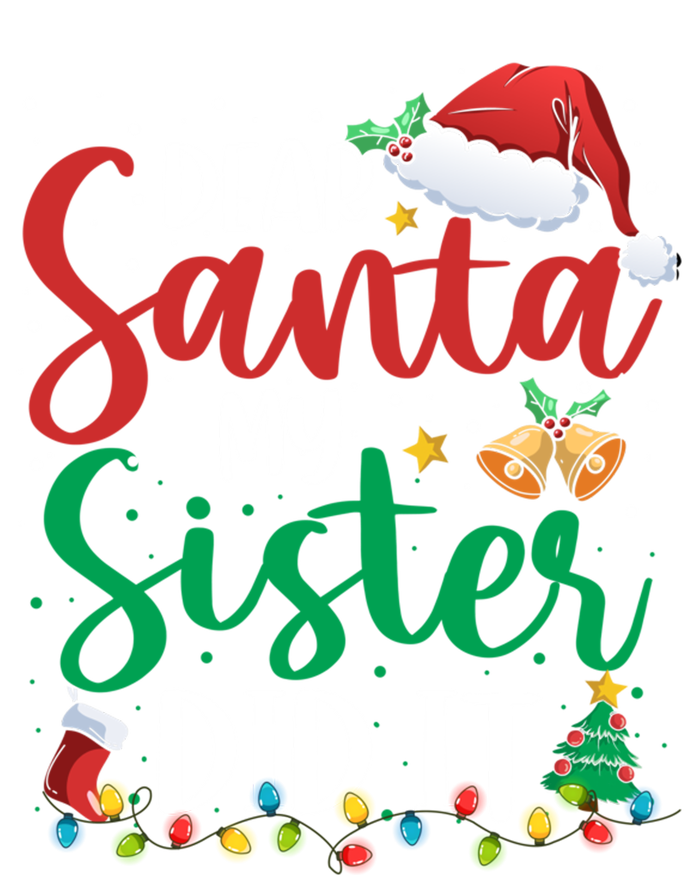 Dear Santa My Sister Did It Funny Christmas Xmas Gift Valucap Bio-Washed Visor