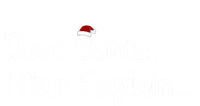 Dear Santa I Can Explain… Gift T-Shirt