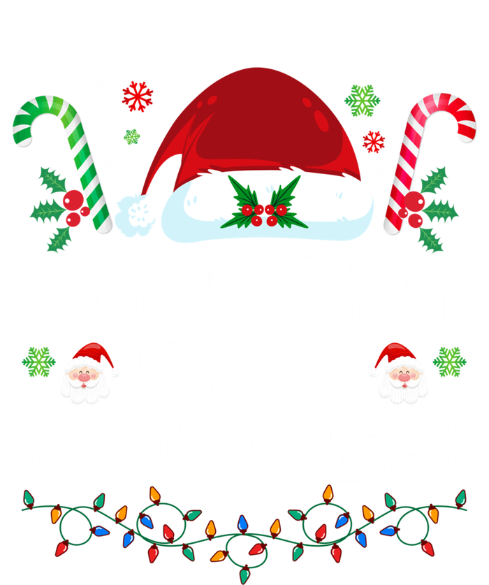 Most Likely To Race SantaS Sleigh Christmas Pajamas Cool Gift Sustainable Beanie