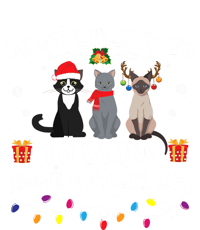 Most Likely To Bring Home A Stray Cat Matching Christmas T-Shirt