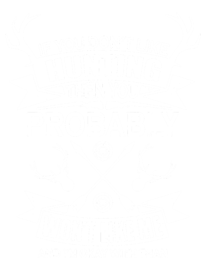 If You Dont Like Hunting V-Neck T-Shirt