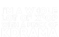 Im A Whole Lot Of K Pop With A Pinch Of K Drama Pajama Set