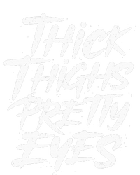 Thick Thighs Pretty Eyes Big Gym Fitness T-Shirt