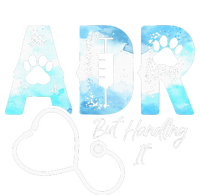 ADR But Handling It Funny Veterinary T-Shirt