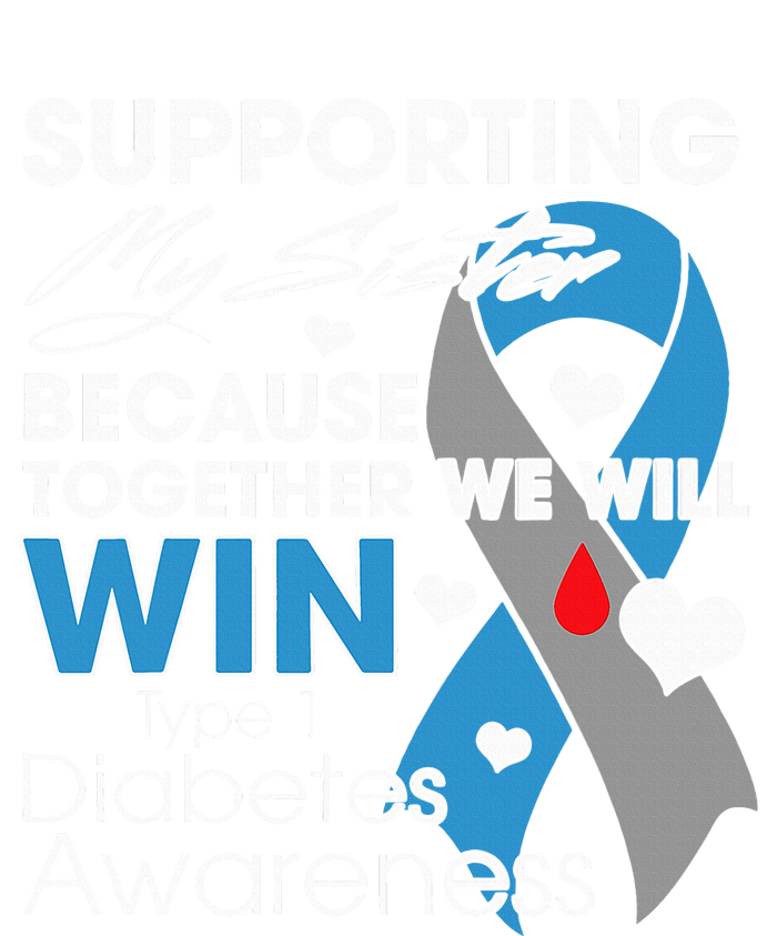 Type 1 Diabetes Sister Funny T1D Awareness T-Shirt