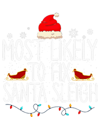 Most Likely To Fix Santa Sleigh On Christmas T-Shirt