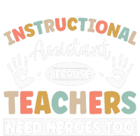 Instructional Assistant because teacher need heroes too Kids Sweatshirt