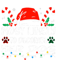 Most Likely To Decorate Her Dog Funny Family Christmas Sweatshirt Cinch Pack Bag