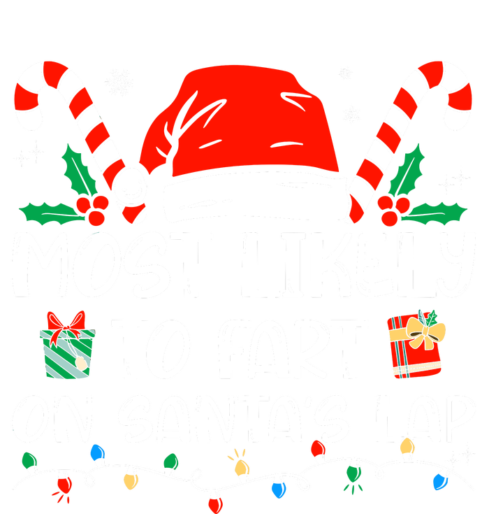 Most Likely To Fart On Santas Lap Funny Family Christmas 7-Panel Snapback Hat