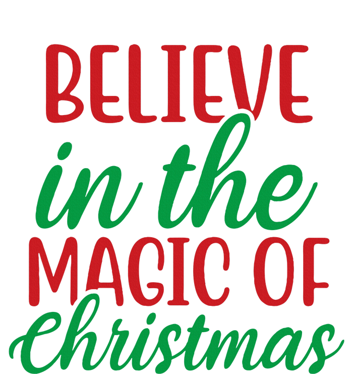 Believe In The Magic Of Christmas Pajama  T-Shirt