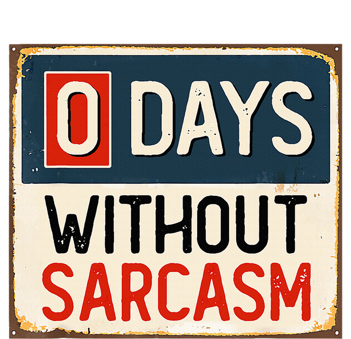  Funny Sarcastic 0 Days Without sarcasm Women's Perfect Tri Tunic Long Sleeve Shirt