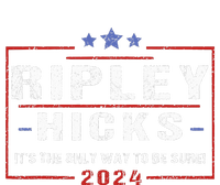 Ripley Hicks 2024 retro t's The Only Way to Be Sure  Ladies Long Sleeve Shirt