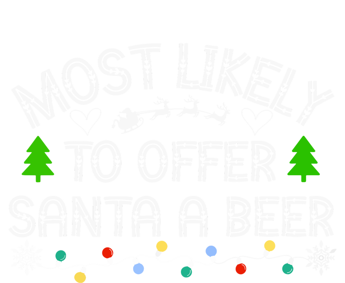 Christmas Most Likely To Offer Santa A Beer Funny Drinking Gift Flexfit Unipanel Trucker Cap