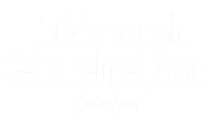 LifeS Tough Get A Helmet Man Funny Vintage T-Shirt