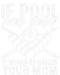 If Pool Was Easy Funny Sport Pool Billiard  T-Shirt