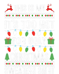 This Is My ItS Too Hot For Ugly Christmas Sweaters Pajama Set