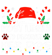 Most Likely To Decorate Her Dog Funny Family Christmas Canvas