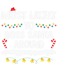 Most Likely To Boss Santa Around Matching Family Xmas Performance Fleece Hoodie