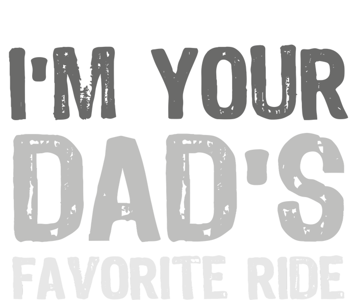 Inappropriate IM Your DadS Favorite Ride Funny Teen Valucap Bio-Washed Visor