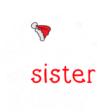 Dear Santa My Sister Did It Christmas Meaningful Gift Kids Long Sleeve Shirt