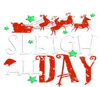 Sleigh All Day Funny Santa Sled Christmas Cute Gift T-Shirt