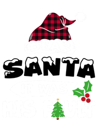 Dear Santa It Was His Fault His And Her Christmas Great Gift T-Shirt