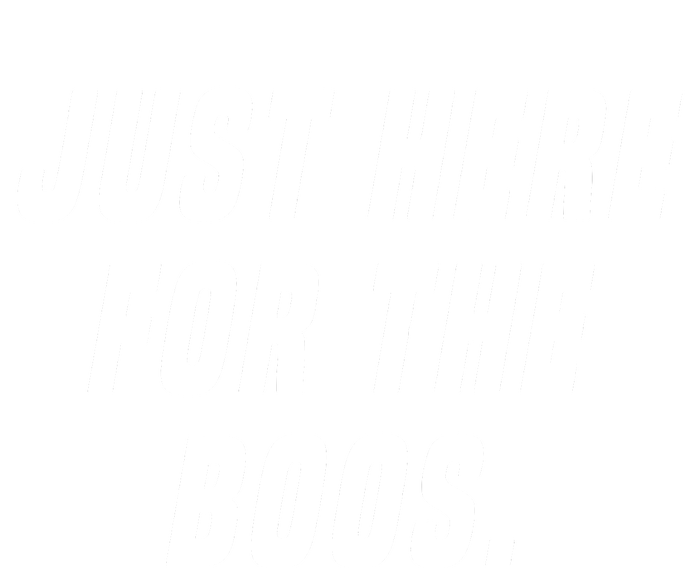 Just Here For The Boos T-Shirt