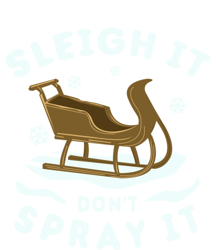 Sleigh It DonT Spray It Funny Christmas Sleighing Cool Gift 16 in Basic Backpack