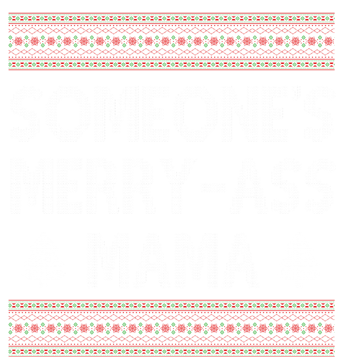 Somones Merry Ass Mama Funny Ugly Christmas Sustainable Beanie