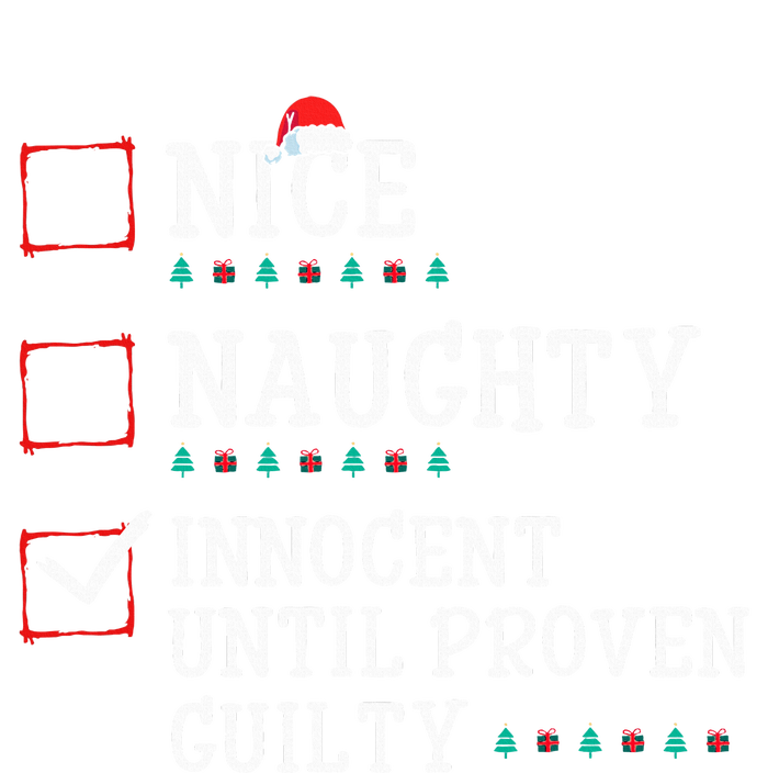 Christmas List Nice Naughty Innocent Until Proven Guilty T-Shirt