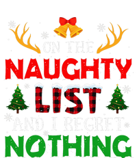 On The Naughty List And I Regret Nothing Funny Xmas T-Shirt