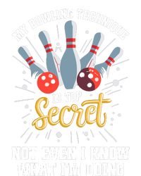 My Bowling Technique Is Top Secret Funny Bowling Bowler Performance Sprint T-Shirt