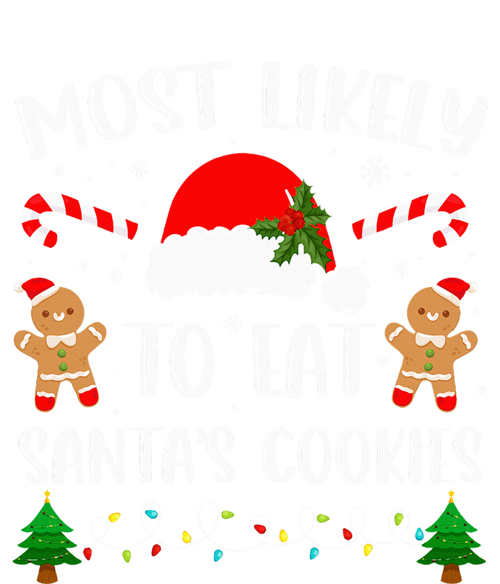 Most Likely To Eat Santa's Cookies Christmas Matching Family T-Shirt