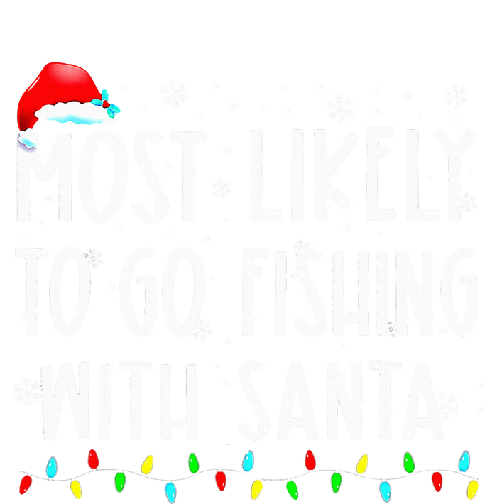 Most Likely To Go Fishing With Santa Fishing Lover Christmas Flat Bill Trucker Hat