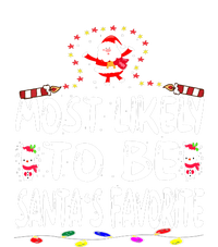 Christmas Most Likely To Be Santas Favorite Funny Family Gift Full Zip Hoodie