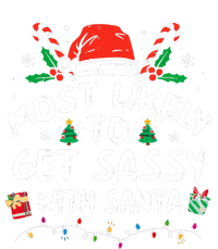 Xmas Santa Hat Most Likely To Get Sassy With Santa Christmas Matching Gift Tall Long Sleeve T-Shirt