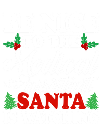 Be Nice To The Medical Assistant Santa Is Watching Xmas Meaningful Gift Full Zip Hoodie