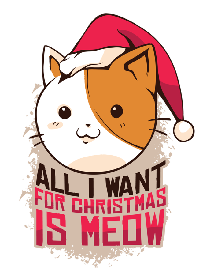 Cat A Santa Hat And All I Want For Christmas Is Meow Great Gift T-Shirt