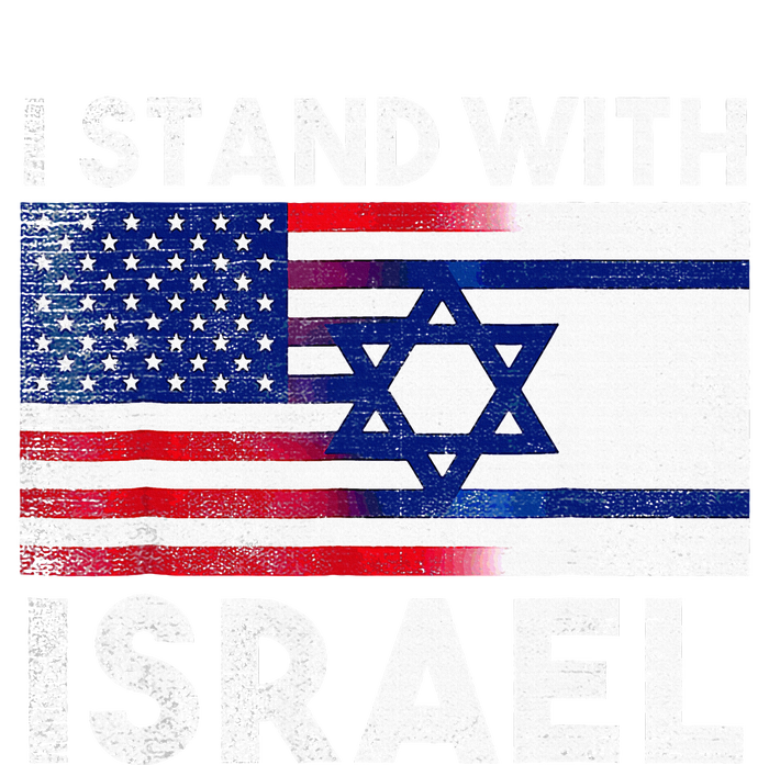 I Stand With Israel Pray For Israel US And Israel Flag  T-Shirt