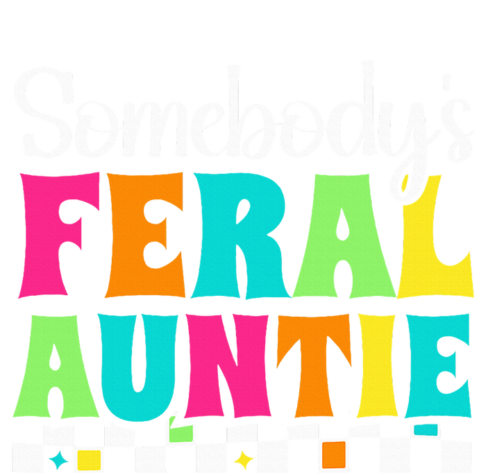 Somebody's Feral Aunt Mothers Day Colorful Auntie PosiCharge Competitor Tank