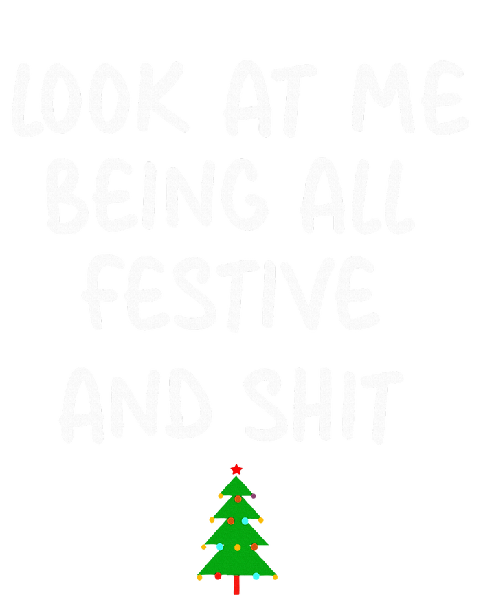 Look At Me Being All Festive Christmas T-Shirt