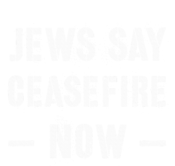 JEWS SAY CEASEFIRE NOW!  T-Shirt