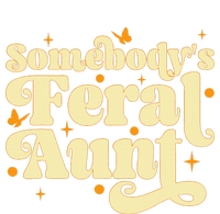 Somebody's Feral Aunt Funny aunt  Premium T-Shirt