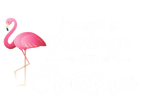 I Want A Flamingo On Christmas Xmas Holiday Funny Gift T-Shirt