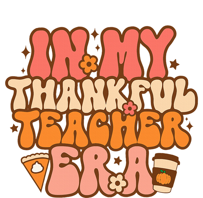 In My Thankful Teacher Era Groovy Teacher Fall Thanksgiving  PosiCharge Competitor Tank