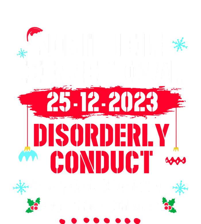 Christmas North Pole Correctional Disorderly Conduct Caught Elves Xmas Gift T-Shirt